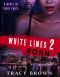 [White Lines 1.20] • Born